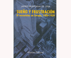 Sueño y Frustración. El Rascacielos en Europa, 1900-1939. | Premis FAD  | Pensamiento y Crítica